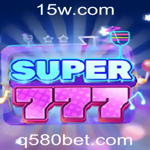 Descubra o Fascinante Mundo de Super777: O Incrível Jogo de Slot da 580bet